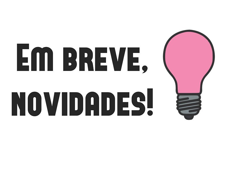 em breve novidades